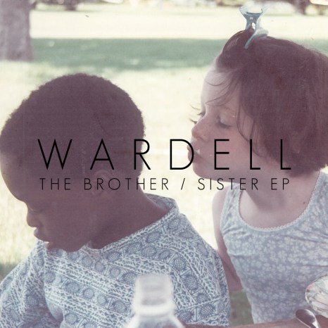 Wardell-The-Brother-Sister-EP
