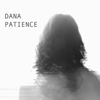 Dana_PatienceEP