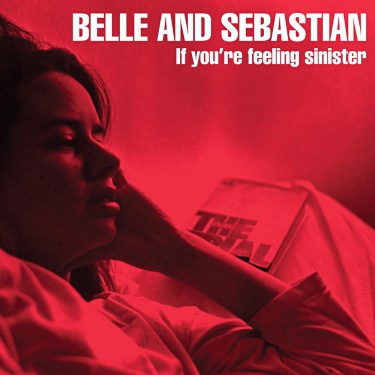 BelleandSebastian_IfYourefeelingsinister