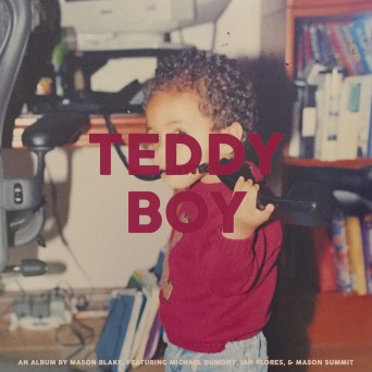 MasonBlake_TeddyBoy