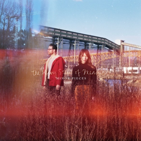 cover Minor Pieces - The Heavy Steps Of Dreaming